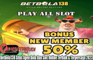 Betbola138 Situs Agen Bola Dan Slot Online Terbaik & Terpercaya 2023